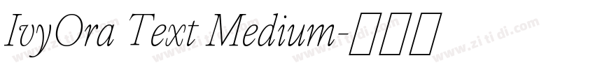 IvyOra Text Medium字体转换